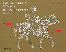 Le  fabuleux voyage d'Ibn Battuta