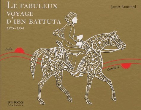 Le  fabuleux voyage d'Ibn Battuta