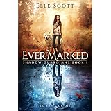 Ever Marked (Shadow Guardians Book 1)