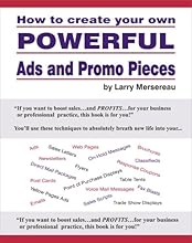 How to Create Your Own Powerful Ads and Promo Pieces