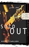 Sold Out (Diary of a Teenage Girl: Chloe, Book 2) by Melody Carlson