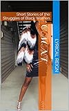 Omni: Short Stories of the Struggles of Black Women by