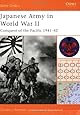 Japanese Army in World War II: Conquest of the Pacific 1941&ndash;42 (Battle Orders)