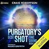 Purgatory's Best Shot: Time Diving, Book 2