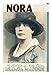Nora: The Biography of Nora Joyce by 