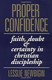 Proper Confidence: Faith, Doubt, and Certainty in Christian Discipleship