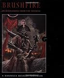 Brushfire: Illuminations from the Inferno