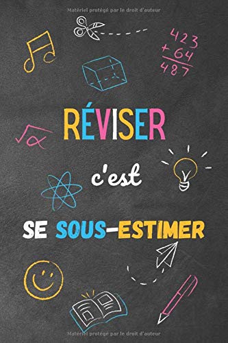 Reviser C Est Se Sous Estimer Agenda Journalier 21 Ideal Scolaire College Lycee Etudes Superieurs Professionnels Citation Amusante Format 15x22cm French Edition Des Ecoliers Les Carnets Amazon Com Books
