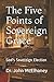The Five Points of Sovereign Grace: God's Sovereign Election by