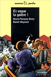 Et vogue la galère !