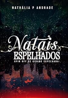 Livro Natais espelhados: Spin off de Cidade Espelhada