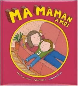 Ma Maman A Moi Amazonca Thierry Lenain Julien Rosa Books - 