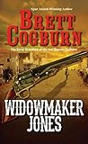 Widowmaker Jones (A Widowmaker Jones Western) by 