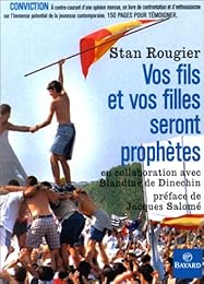 " Vos fils et vos filles seront prophètes !"