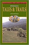 Peninsula Tales and Trails: Commemorating the Thir (Midpeninsula Regional Open Space District) by 