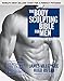 The Body Sculpting Bible for Men, Fourth Edition: The Ultimate Men's Strength Training and Bodybuilding Guide Featuring the Best W eight Training ... Plans Guaranteed to Gain Muscle & Burn Fat