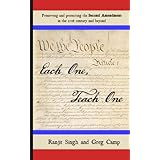 Each One, Teach One: Preserving and protecting the Second Amendment in the 21st century and beyond