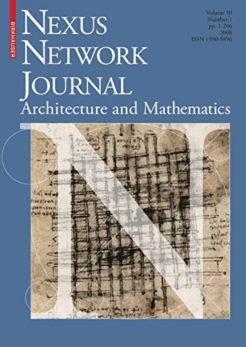Nexus Network Journal 10,1: Architecture and Mathematics
