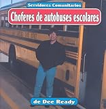 Image de Choferes de autobuses escolares (Servidores comunitarios) (Spanish Edition)