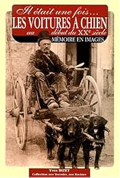 Il était une fois les attelages à chien au début du XXe siècle