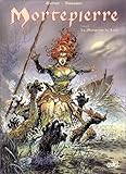 Mortepierre - Tome 3 : La mangeuse de lune (Générales) (French Edition) by