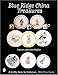 Blue Ridge China Treasures (Schiffer Book for Collectors) by 