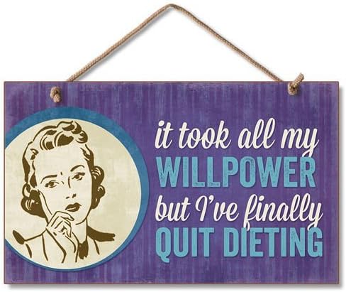 Decorative Signs with Sayings New Wood Hanging Wall Sign Willpower Stop Dieting Plaque Funny Retro Art Wooden Wall Sign Welcome Sign Rustic