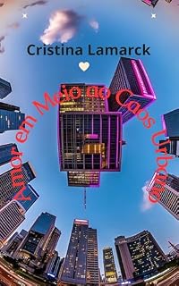 Livro Amor em Meio ao Caos Urbano