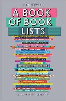 A Book of Book Lists: A Bibliophile's Compendium A Book of Book Lists: A Bibliophile's Compendium
