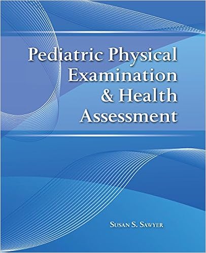 Pediatric Physical Examination Health Assessment 9780763774387 Medicine Health Science Books Amazon Com