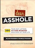 Dear Asshole: 101 Tear-Out Letters to the Morons Who Muck Up Your Life, Books Central