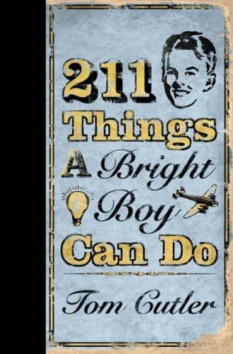 #62 — 211 Things a Bright Boy Can Do