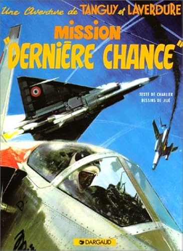 Download Tanguy et Laverdure, tome 17 : Mission 'Dernière Chance' PDF