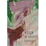 Willem de Kooning: Paintings