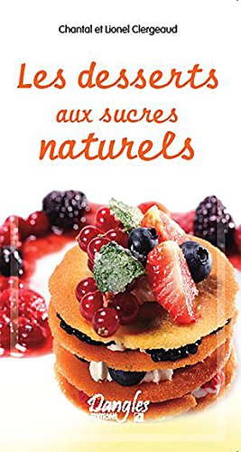 Les  desserts aux sucres naturels