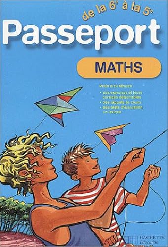 Download Passeport : Mathématiques, de la 6e à la 5e - 11-12 ans (+ corrigé) PDF