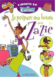 Je prépare ma boum avec Zazie