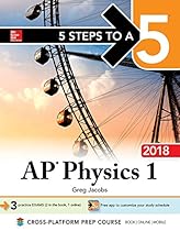 5 Steps to a 5 AP Physics 1: Algebra-Based 2018 edition (5 Steps to a 5 Ap Physics 1 & 2) 5 Steps to a 5 AP Physics 1: Algebra-Based 2018 edition (5 Steps to a 5 Ap Physics 1 & 2)