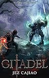 Citadel : A LitRPG Adventure