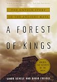 Front cover for the book A Forest of Kings: The Untold Story of the Ancient Maya by Linda Schele