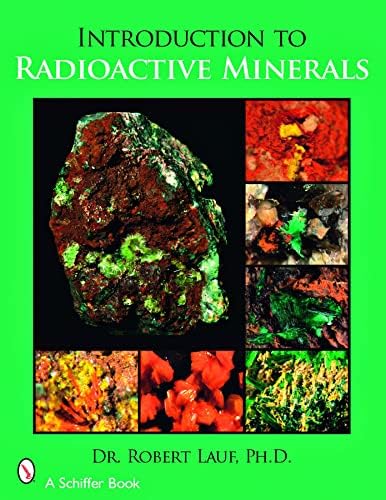 The World of Fluorescent Minerals (Schiffer Book for Collectors