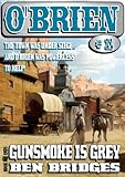 Gunsmoke is Grey (An O'Brien Western Book 11)