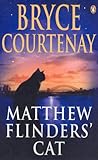 Front cover for the book Matthew Flinders' Cat by Bryce Courtenay