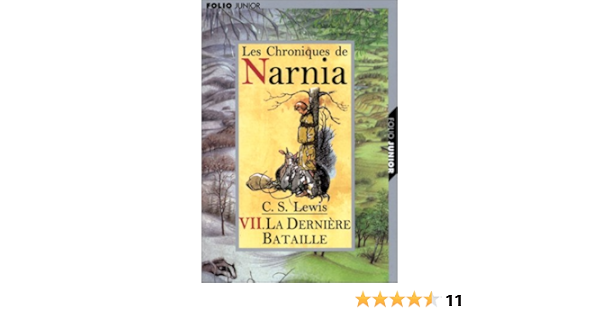 Les Chroniques De Narnia The Last Battle Folio Junior 2 French Edition Lewis C S 9782070549436 Amazon Com Books