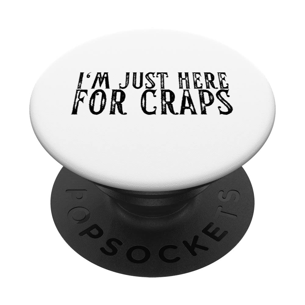 I'm Just Here For Craps Vegas Strip Nightlife Souvenir PopSockets Swappable PopGrip