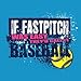 If Fastpitch Was Easy (redesign) t-shirt