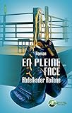 En pleine face: Roman (Aventures) (French Edition) by Abdelkader Railane