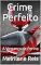 Livro Crime Perfeito: A Vingança de Perina (Contos Livro 1)