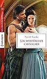 Un mystérieux chevalier (Les Historiques) (French Edition) by