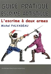 Guide pratique d'escrime artistique